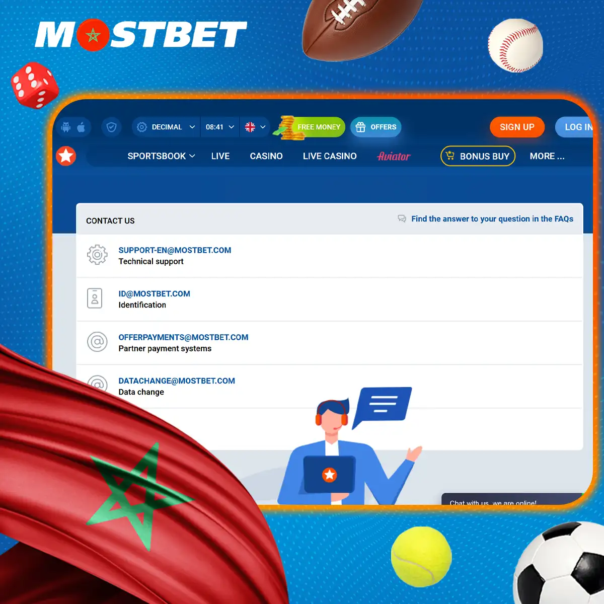 خدمة العملاء لدى Mostbet متاحة على مدار الساعة.
